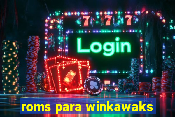 roms para winkawaks